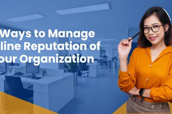 Online Reputation of Your Organization